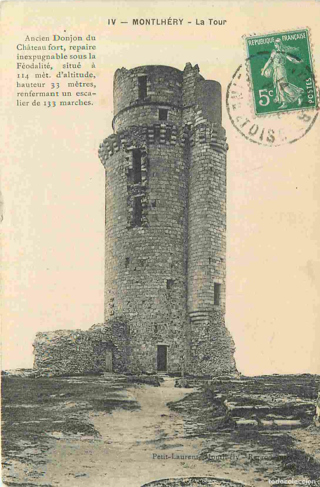Postales: France - 91 - Montlhery - La Tour - CPA - Oblit&eacute;ration de 1913 - Voir Scans Recto-Verso