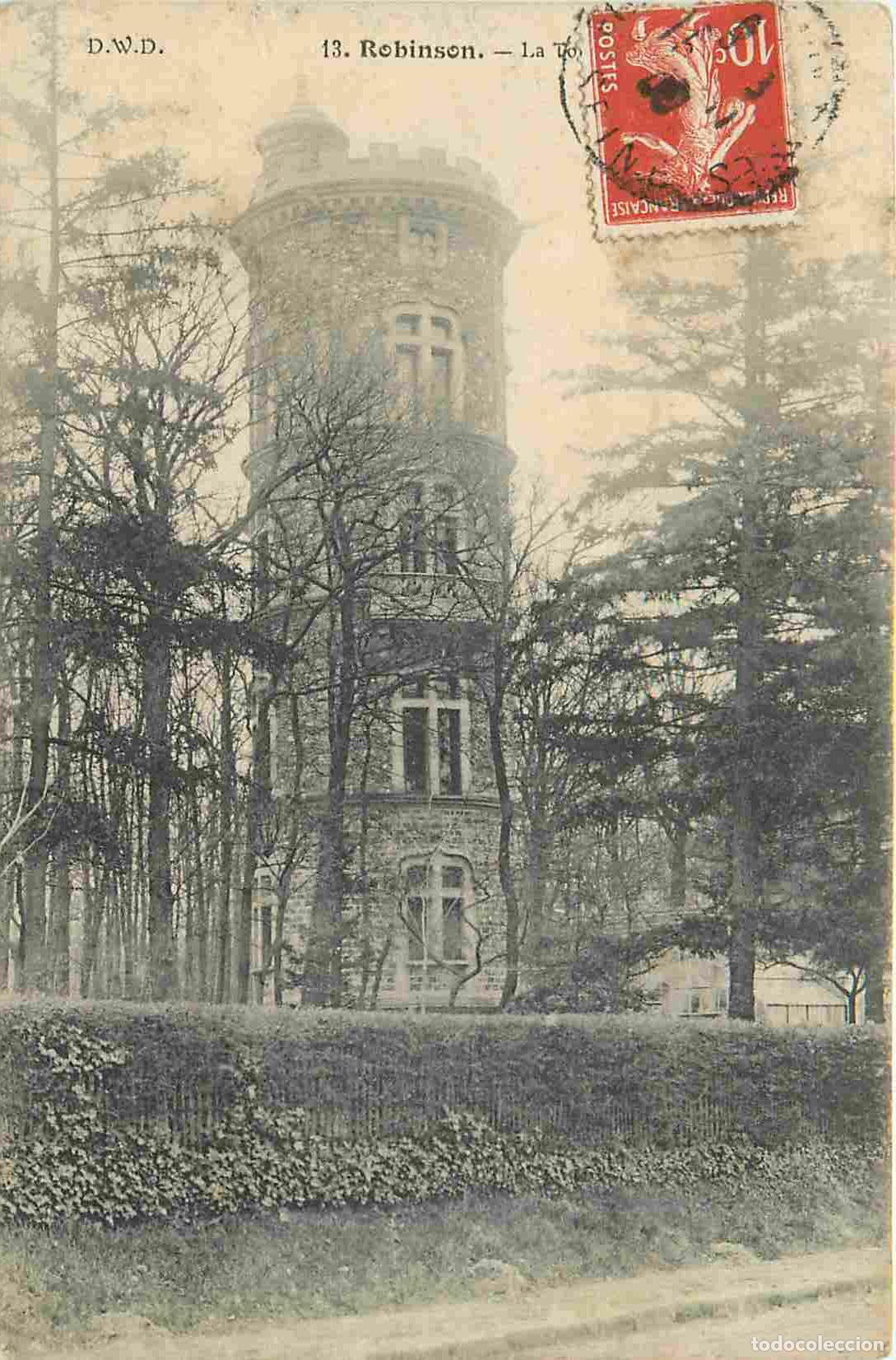 Postales: France - 92 - Robinson - La Tour de Robinson - CPA - Oblit&eacute;ration de 1909 - Voir Scans Recto-Verso