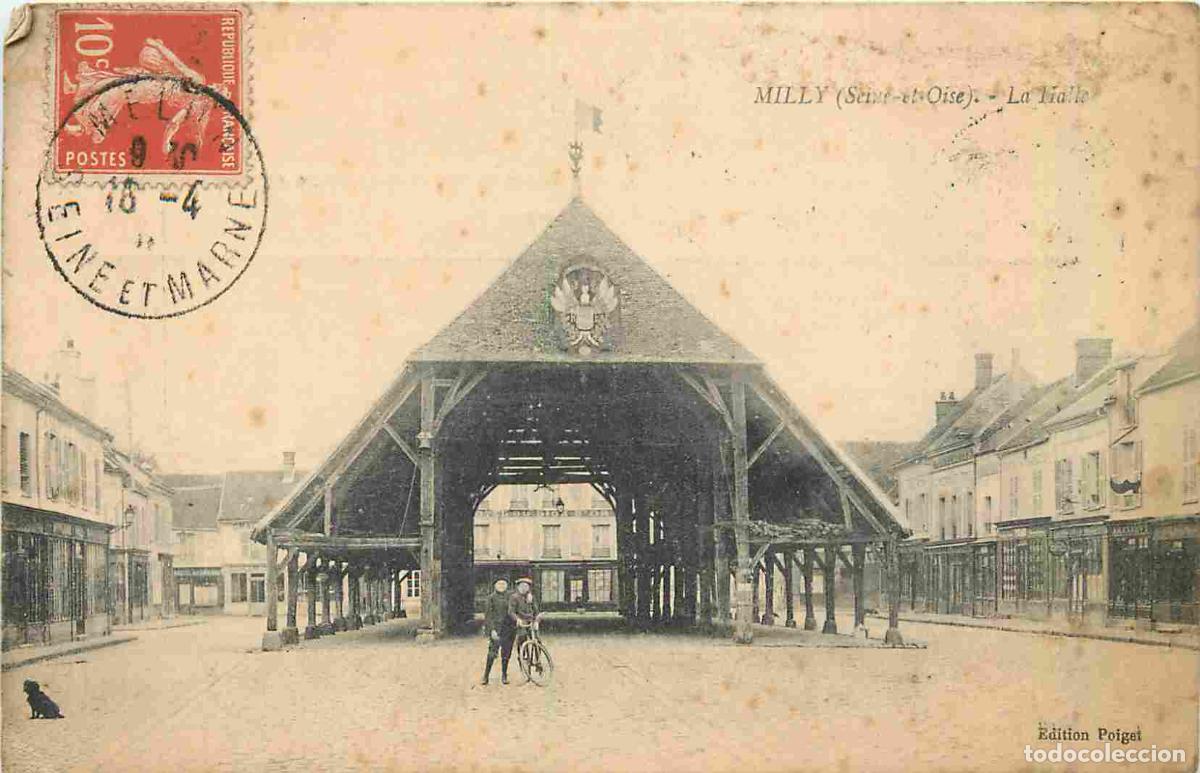 Postcards: France - 91 - Milly la Foret - La halle - Anim&eacute;e - CPA - Oblit&eacute;ration de 1913 - Etat pli visible - V