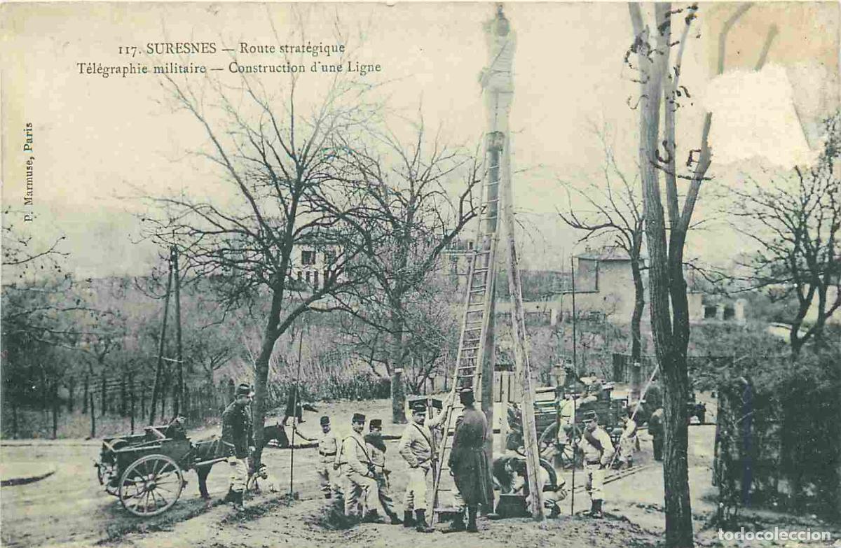 Postcards: France - 92 - Suresnes - Route Strat&eacute;gique - T&eacute;l&eacute;graphie militaire - Construction d'une ligne - Le m