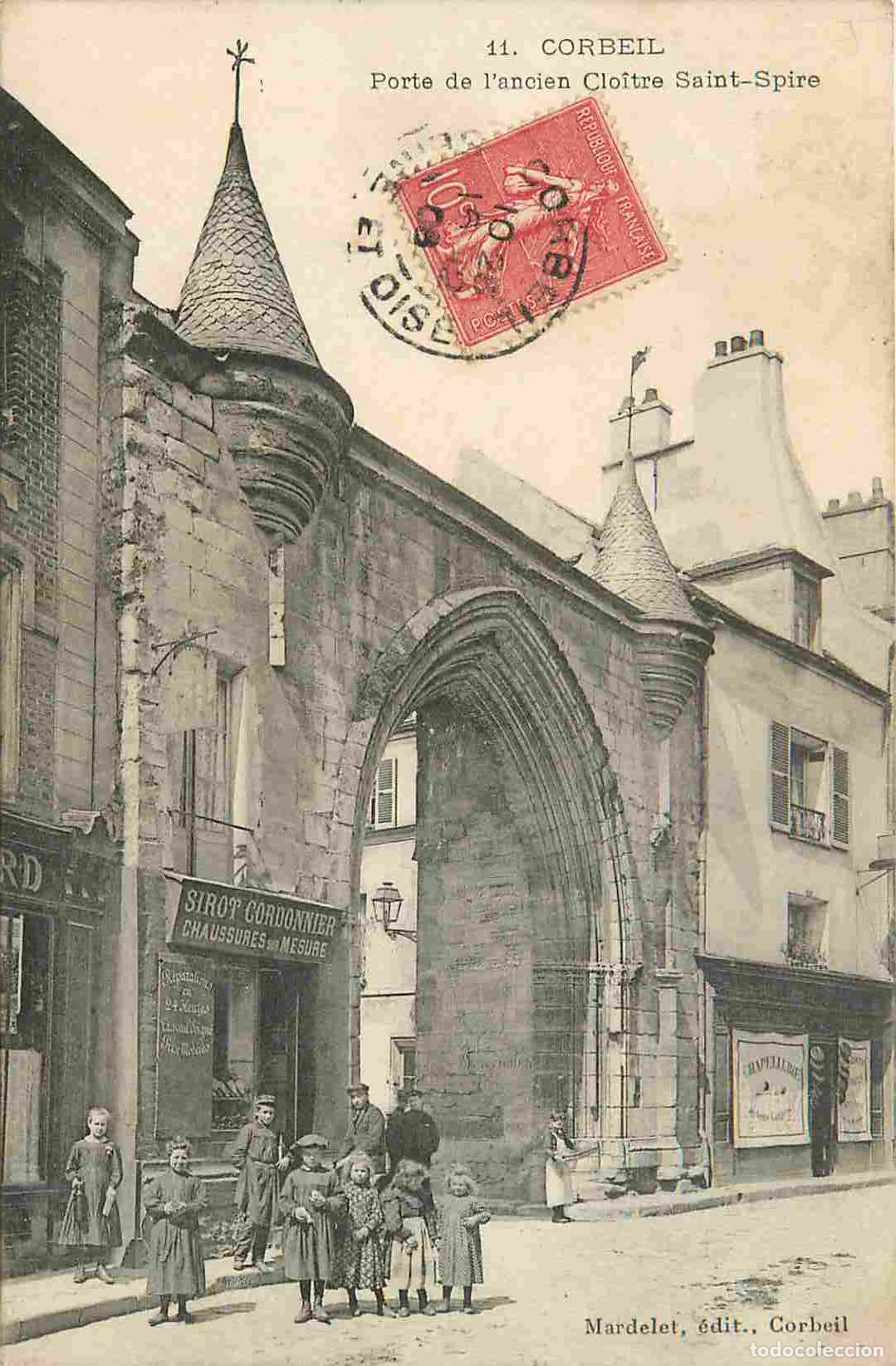 Postales: France - 91 - Corbeil Essonnes - Porte de l'ancien Cloitre Saint Spire - Anim&eacute;e - CPA - Oblit&eacute;ration