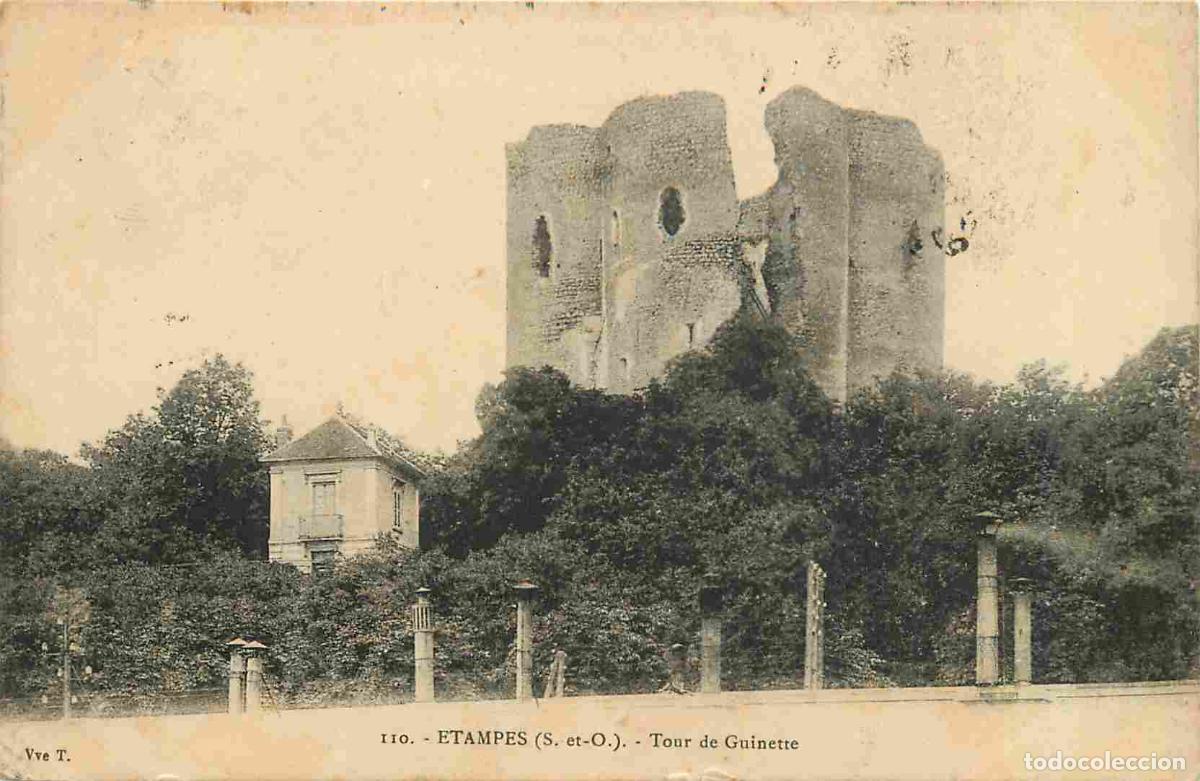 Postales: France - 91 - Etampes - Tour de Guinette - CPA - Oblit&eacute;ration de 1911 - Voir Scans Recto-Verso