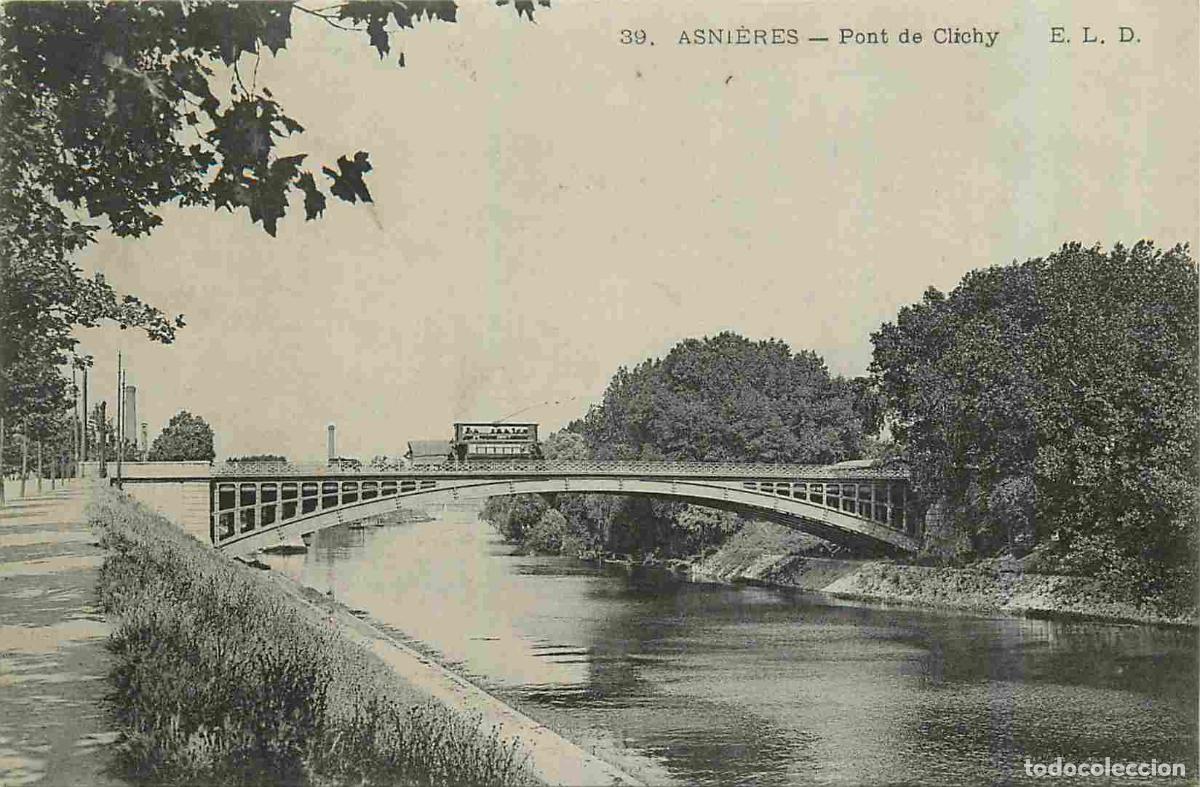 Cartoline: France - 92 - Asnieres sur Seine - Pont de Clichy - CPA - Voir Scans Recto-Verso