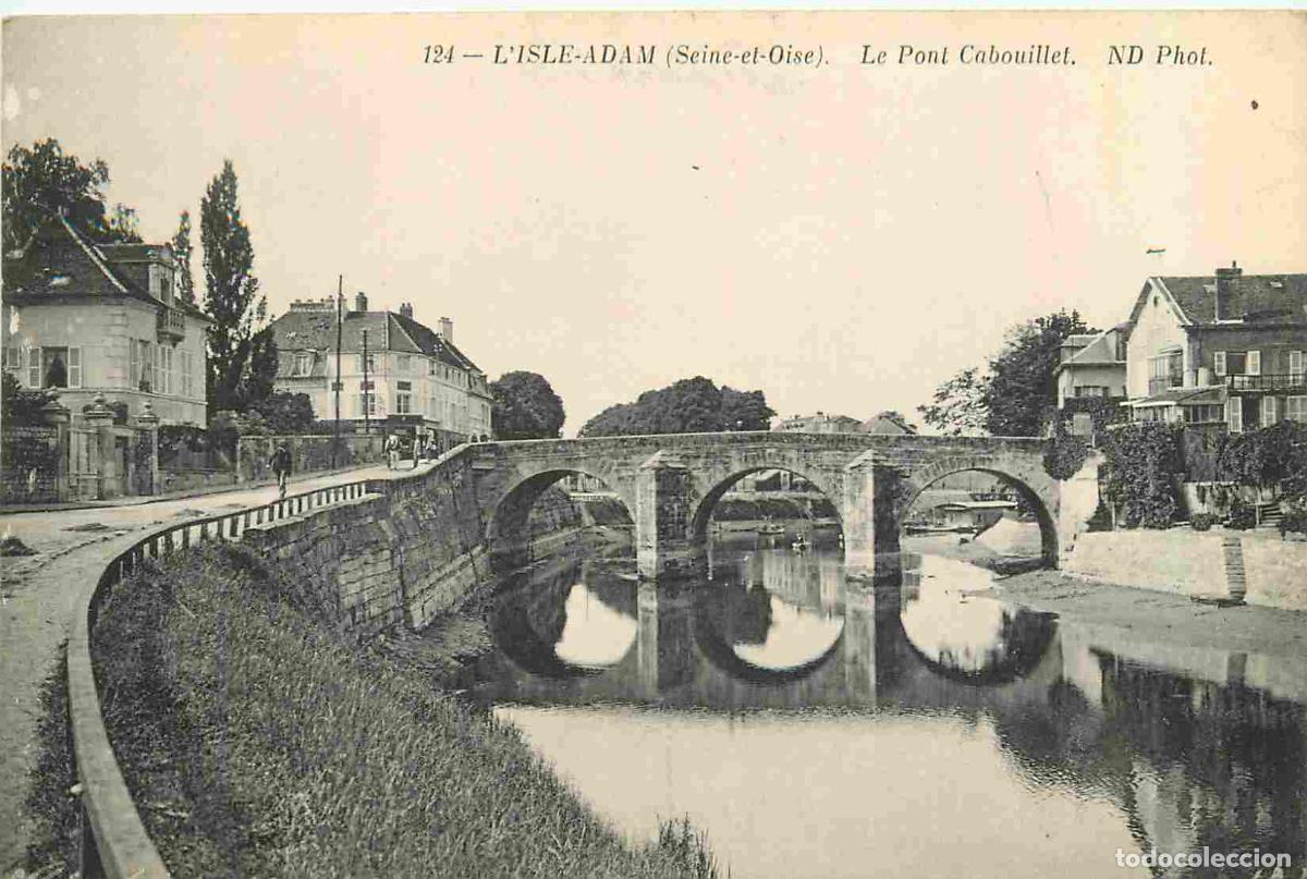 Postcards: France - 95 - L'Isle Adam - Le Pont Cabouillet - CPA - Voir Scans Recto-Verso