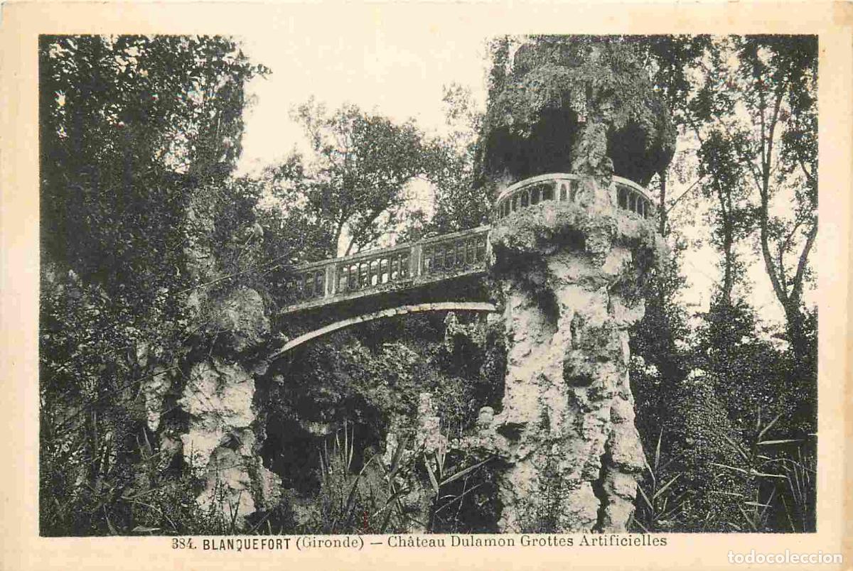 Postais: France - 33 - Blanquefort - Ch&acirc;teau Dulamon Grottes Artificielles - CPA - Voir Scans Recto-Verso