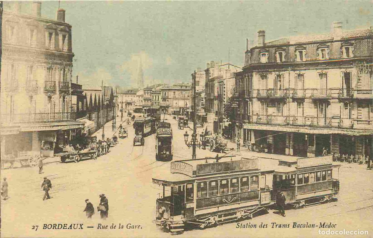 Postais: France - 33 - Bordeaux - Rue de la Gare - station des Trams Bacalan-Medoc - Tramway - Anim&eacute;e - CPA -