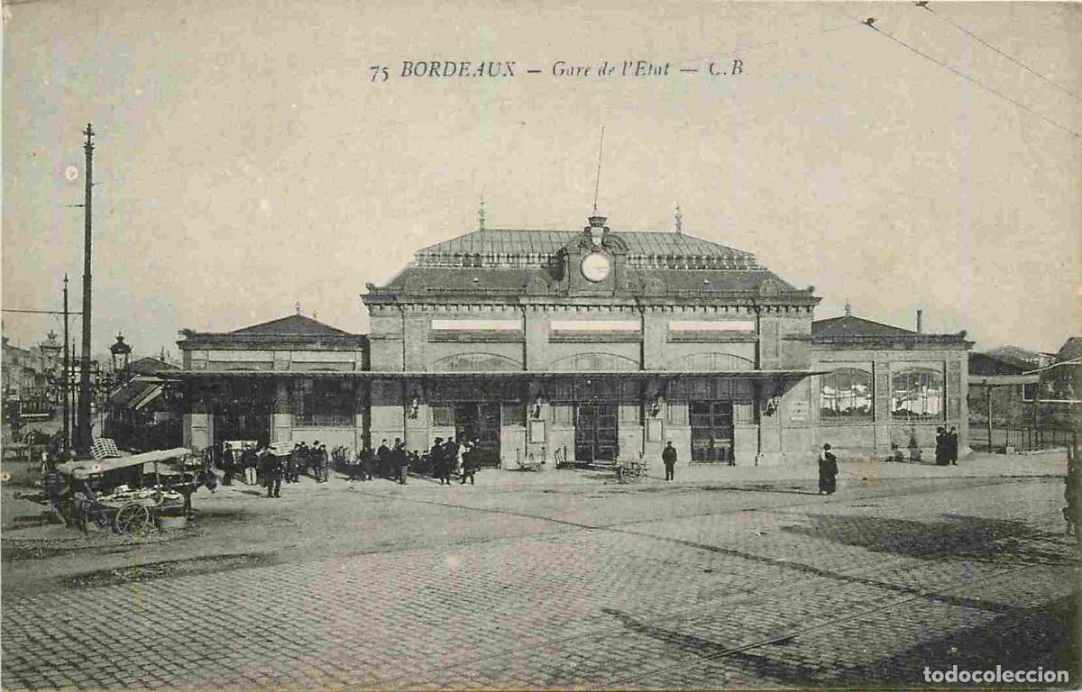 Postais: France - 33 - Bordeaux - Gare de l'Etat - Anim&eacute;e - CPA - Voir Scans Recto-Verso