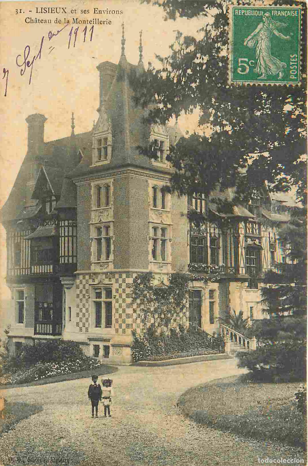 Cartoline: France - 14 - Lisieux - Ch&acirc;teau de la Monteillerie - Anim&eacute;e - CPA - Oblit&eacute;ration de 1911 - Voir Scan