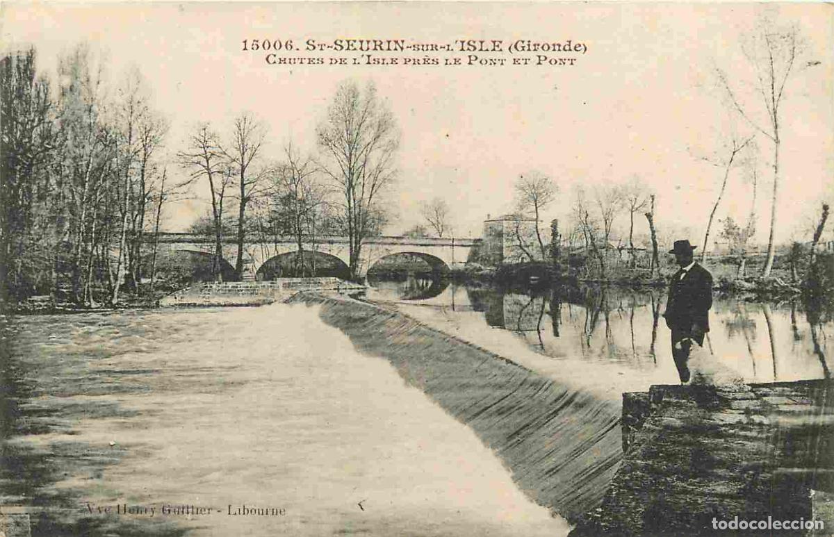 Cartoline: France - 33 - Saint Seurin sur l'Isle - Chutes de l'Isle pr&egrave;s le Pont et Pont - Anim&eacute;e - CPA - Etat