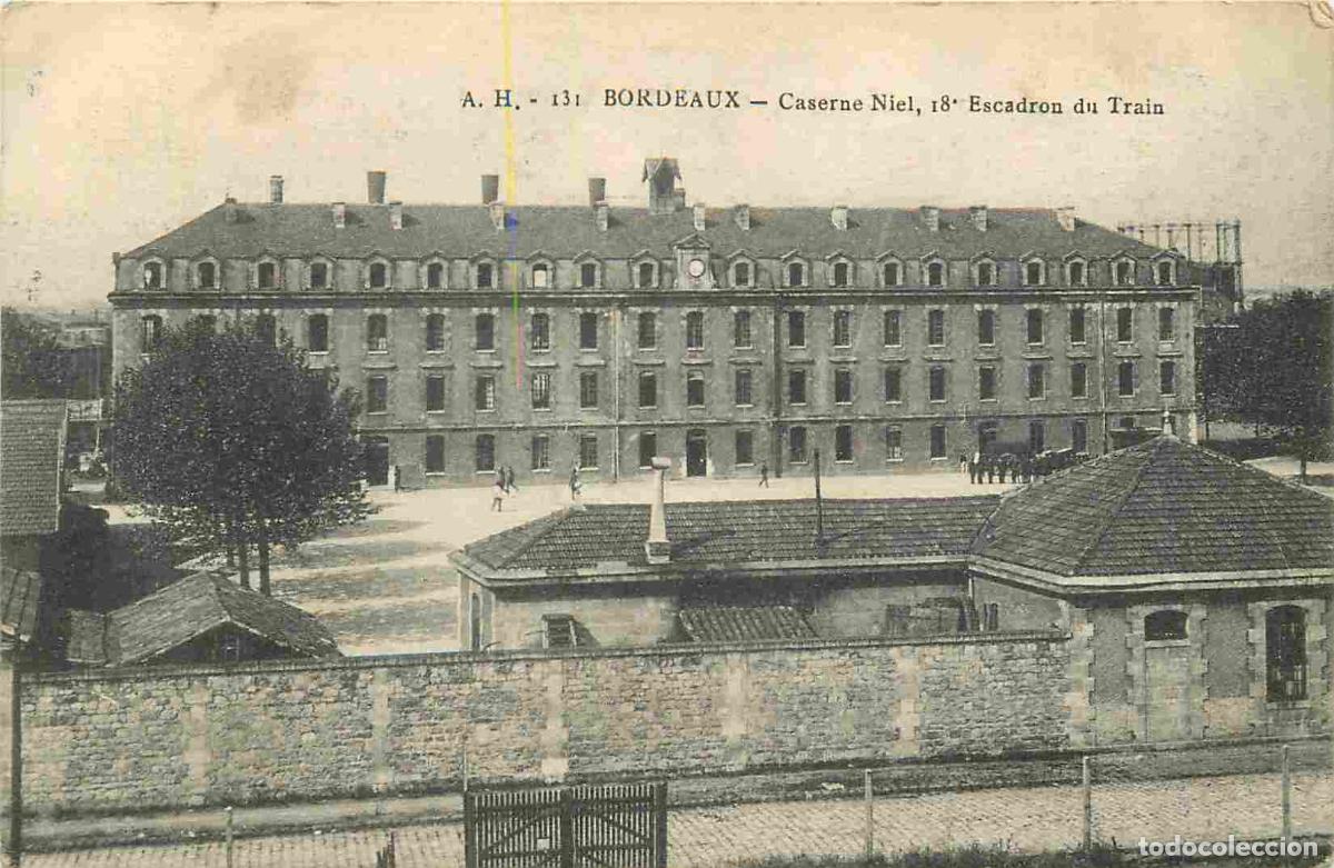 Cartoline: France - 33 - Bordeaux - Caserne Niel - 18e Escadron du Train - CPA - Oblit&eacute;ration de 1918 - Voir Sc