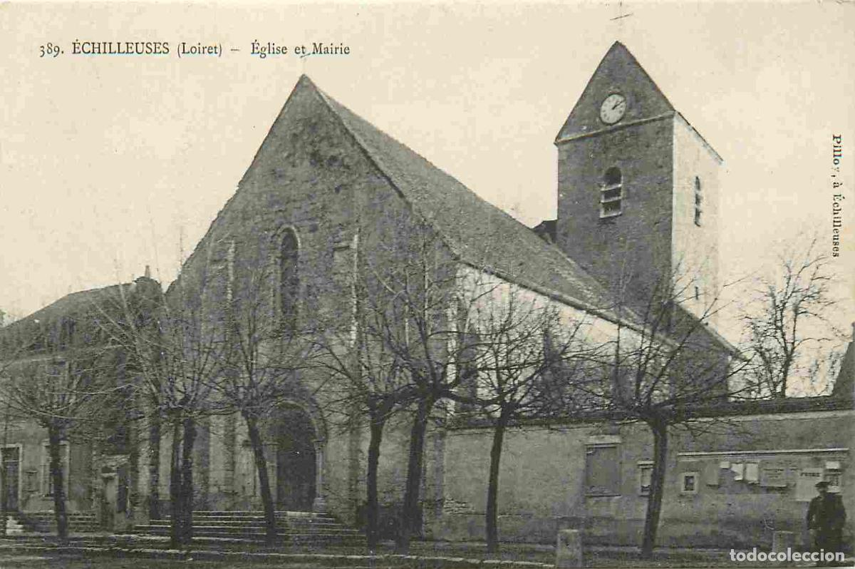 Postkarten: France - 45 - Echilleuses - Eglise et Mairie - CPA - Voir Scans Recto-Verso