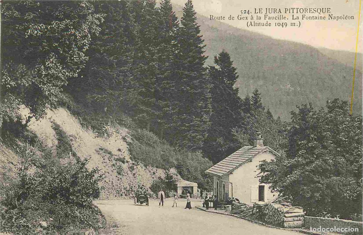 Postais: France - 39 - Jura - Route de Gex &agrave; la Faucille - La Fontaine Napol&eacute;on - Anim&eacute;e - CPA - Voir Scans R