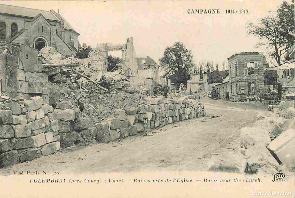 Postais: France - 02 - Folembray - Guerre 1914-1918 - Ruine pr&egrave;s de l'&Eacute;glise - CPA - Voir Scans Recto-Verso