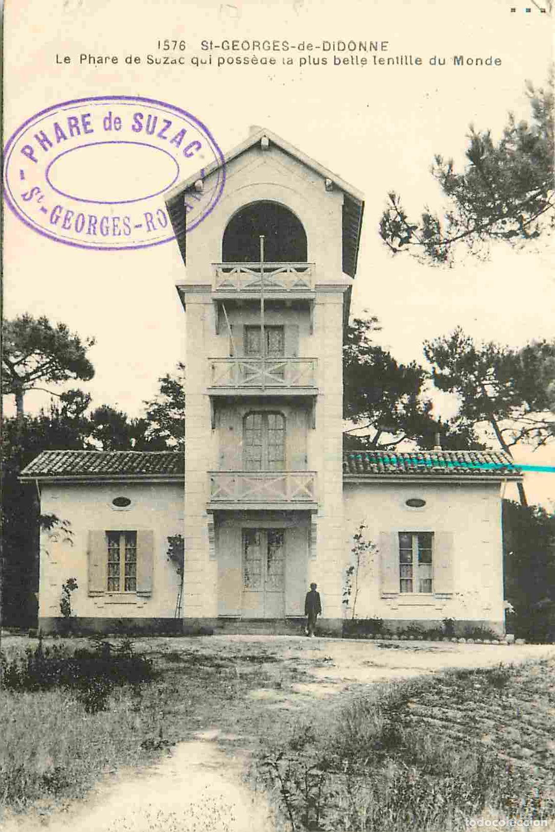 Postais: France - 17 - Saint Georges de Didonne - Le phare suzac qui poss&egrave;de la plus belle lentille du monde