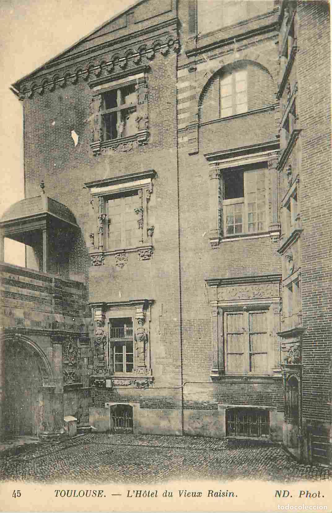 Postais: France - 31 - Toulouse - H&ocirc;tel du vieux raisin - CPA - Voir Scans Recto-Verso