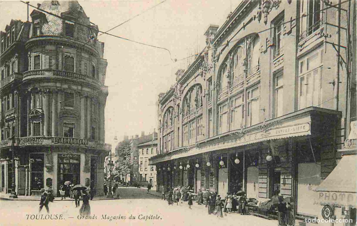 Postais: France - 31 - Toulouse - Grands magasins du Capitole - Anim&eacute;e - CPA - Voir Scans Recto-Verso