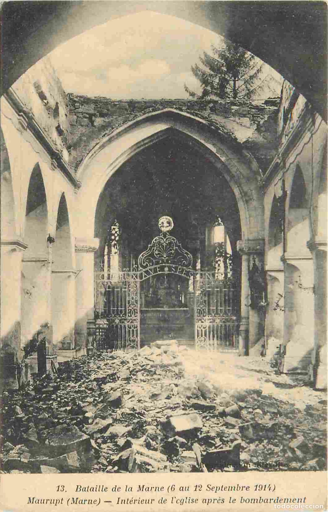 Postais: France - 51 - Maurupt - Bataille de la Marne du 6 au 12 septembre 1914 - int&eacute;rieur de l'&Eacute;glise apr&egrave;s