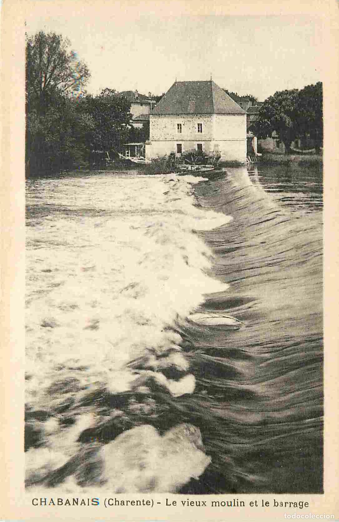 Postais: France - 16 - Chabanais - Le vieux moulin et le barrage - CPA - Voir Scans Recto-Verso