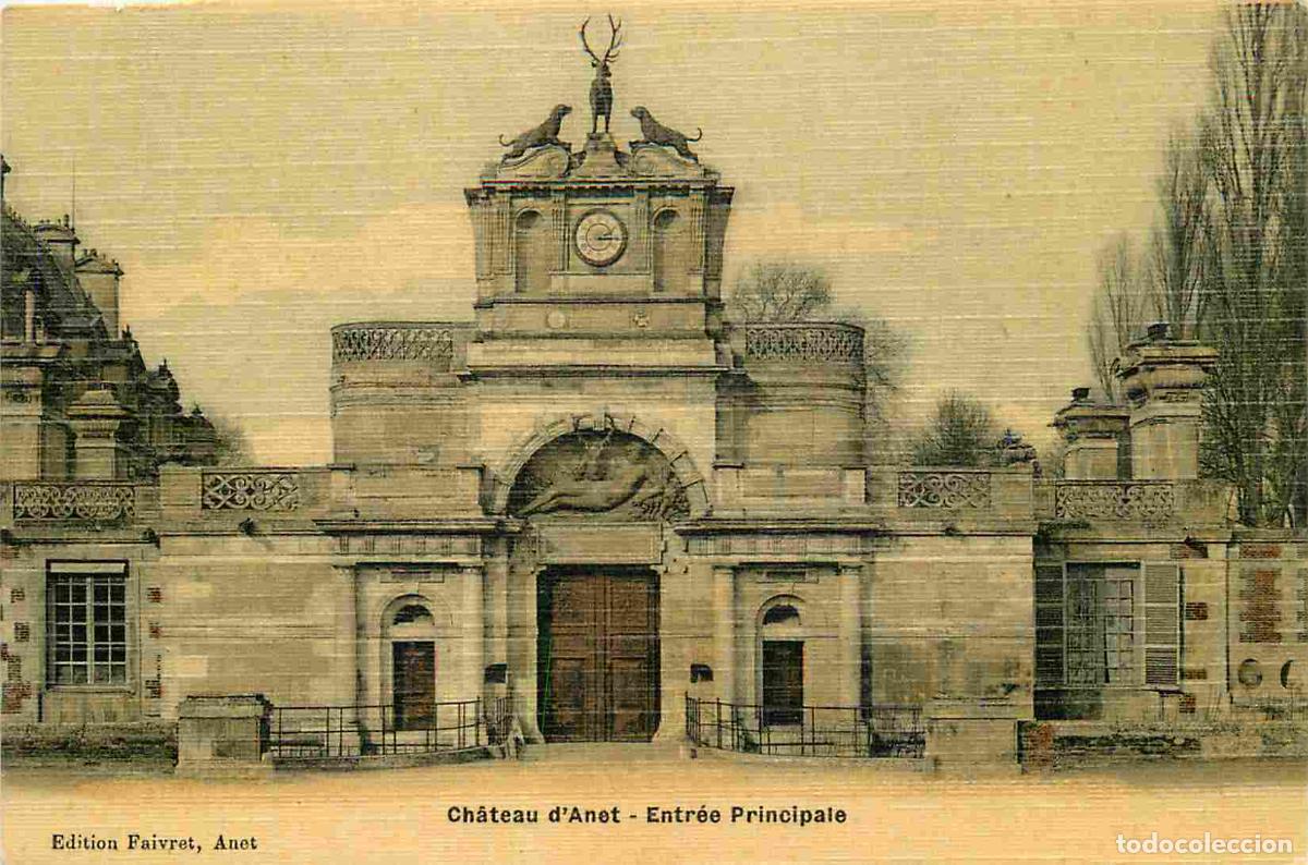 Postais: France - 28 - Anet - Ch&acirc;teau d'Anet - entr&eacute;e principale - Coloris&eacute;e - CPA - Voir Scans Recto-Verso