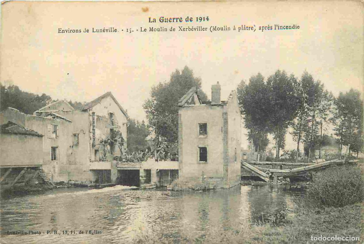 Postkarten: France - 54 - Xerb&eacute;viller - Guerre 1914-1918 - Le moulin apr&egrave;s l'incendie - CPA - Oblit&eacute;ration de 19