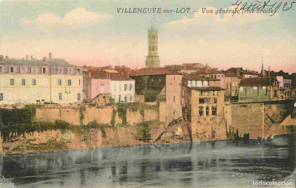 Postkarten: France - 47 - Villeneuve sur Lot - Vue Generale rive droite - Coloris&eacute;e - CPA - Voyag&eacute;e en 1925 - Vo