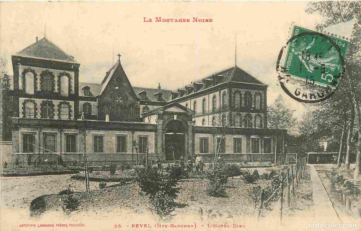 Postkarten: France - 31 - Revel - L'H&ocirc;tel Dieu - Anim&eacute;e - CPA - Oblit&eacute;ration de 1915 - Voir Scans Recto-Verso