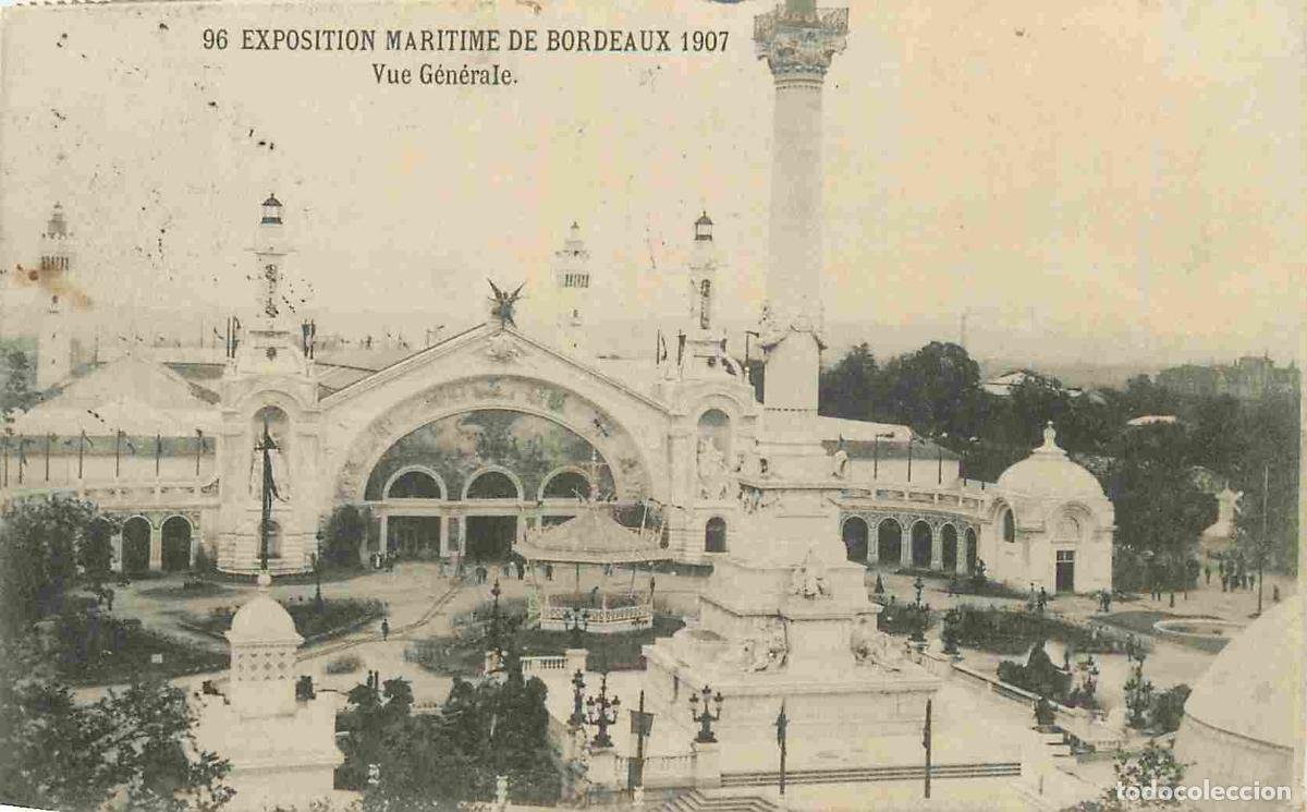 Postkarten: France - 33 - Bordeaux - Exposition Maritime de 1907 - Vue g&eacute;n&eacute;rale - CPA - Oblit&eacute;ration de 1907 - V