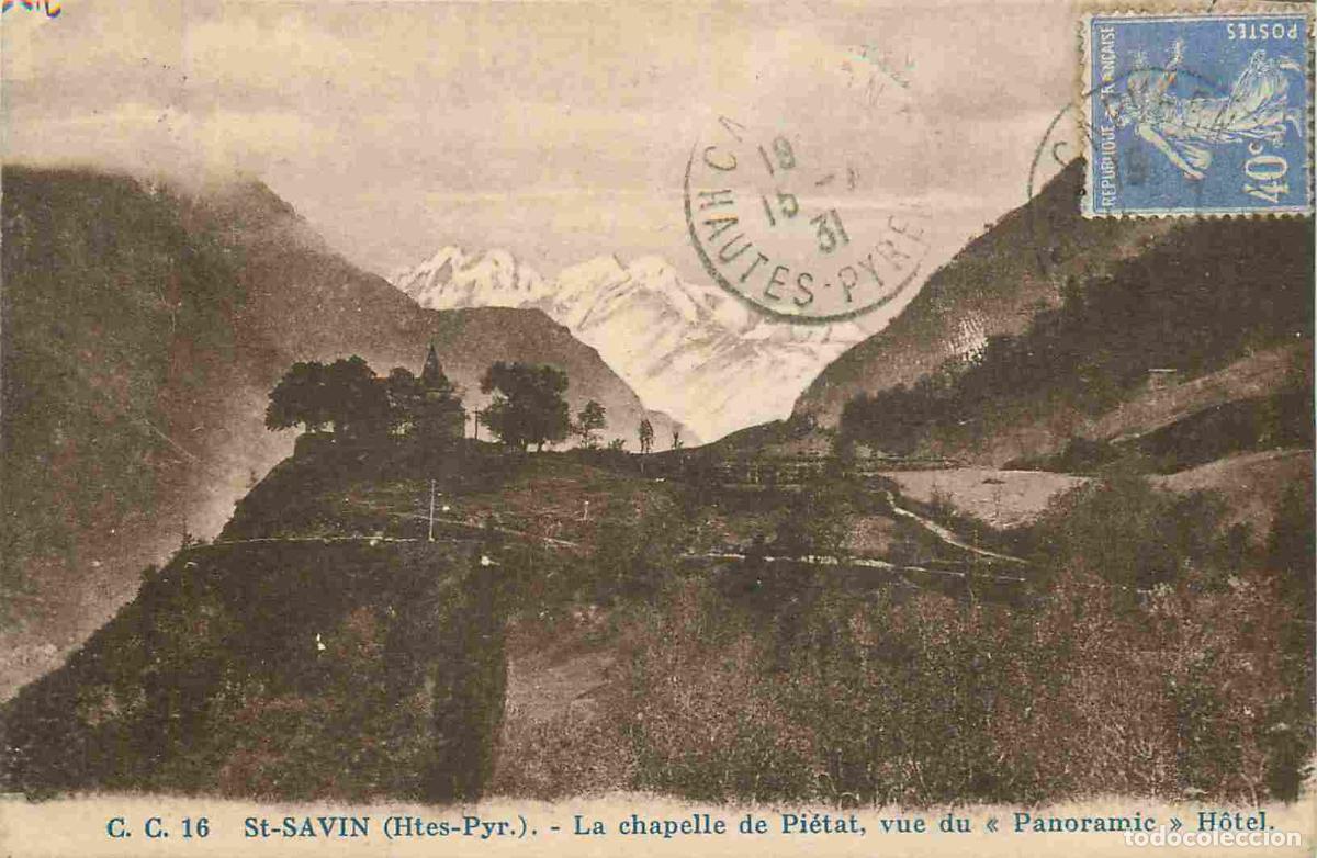 Cartoline: France - 65 - Saint Savin - La chapelle de pi&eacute;tat vue du panoramic h&ocirc;tel - CPA - Oblit&eacute;ration de 193