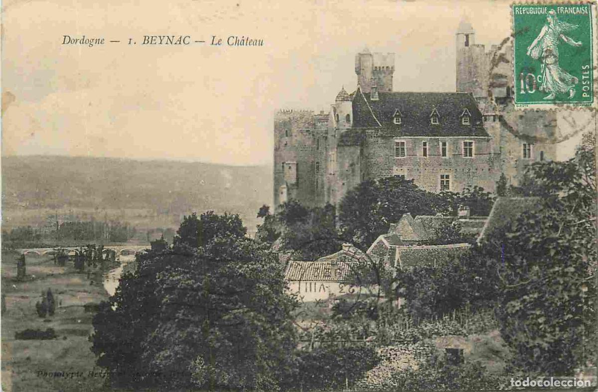 Cartoline: France - 24 - Beynac - Le ch&acirc;teau - CPA - Oblit&eacute;ration de 1922 - Voir Scans Recto-Verso
