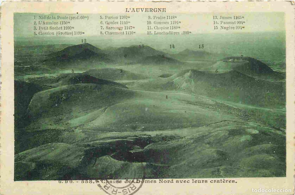Postkarten: France - 63 - Auvergne - Cha&icirc;ne des Domes Nord avec leur crat&egrave;re - CPA - Oblit&eacute;ration de 1931 - Voir