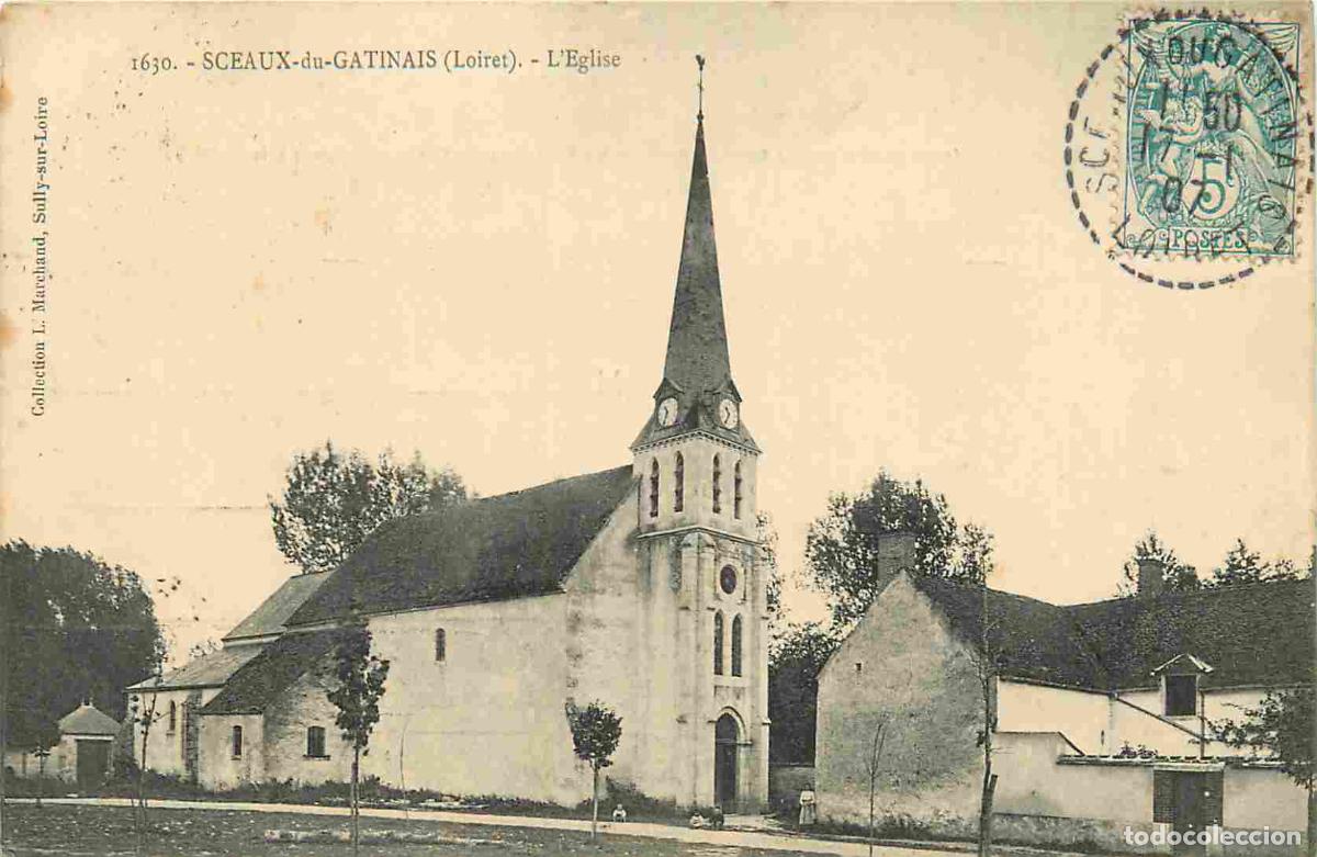 Postkarten: France - 45 - Sceaux du Gatinais - L'Eglise - CPA - Oblit&eacute;ration de 1907 - Voir Scans Recto-Verso