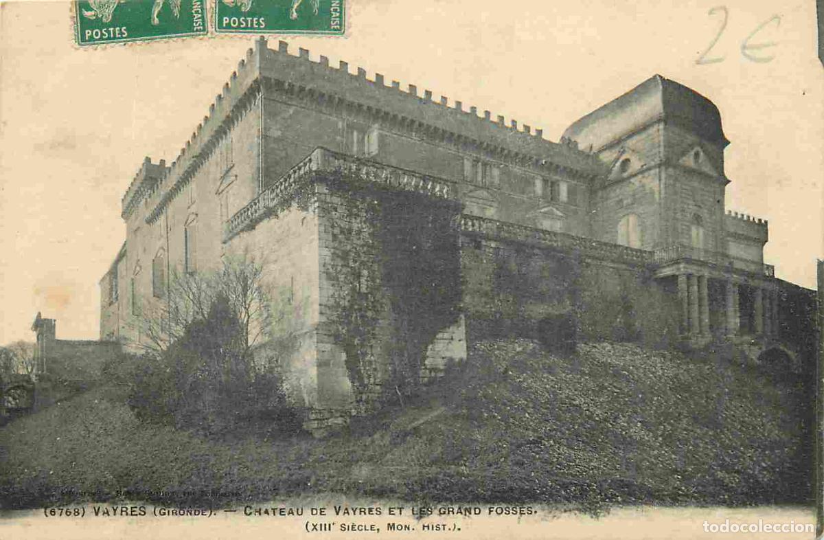 Postkarten: France - 33 - Vayres - Ch&acirc;teau de Vayres - Les grands foss&eacute;s - CPA - Oblit&eacute;ration de 1912 - Voir Sca