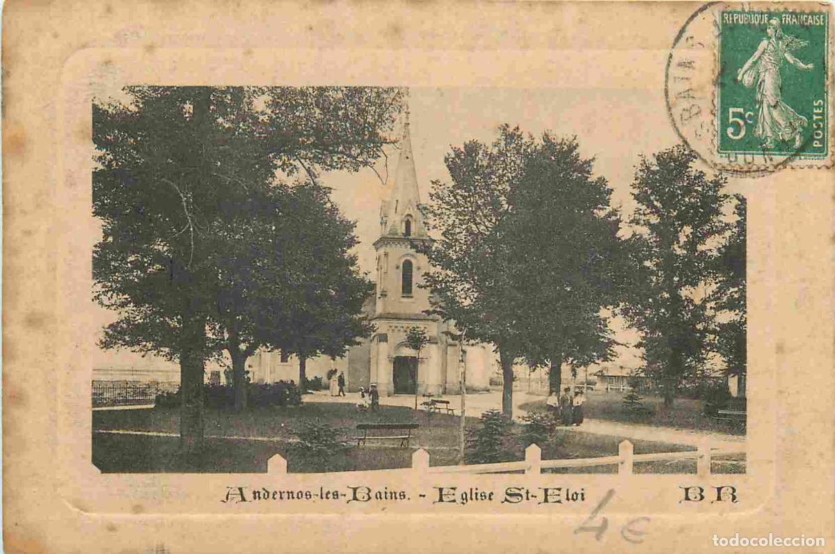 Postkarten: France - 33 - Andernos les Bains - Eglise Saint Eloi - Anim&eacute;e - CPA - Oblit&eacute;ration - Voir Scans Rect