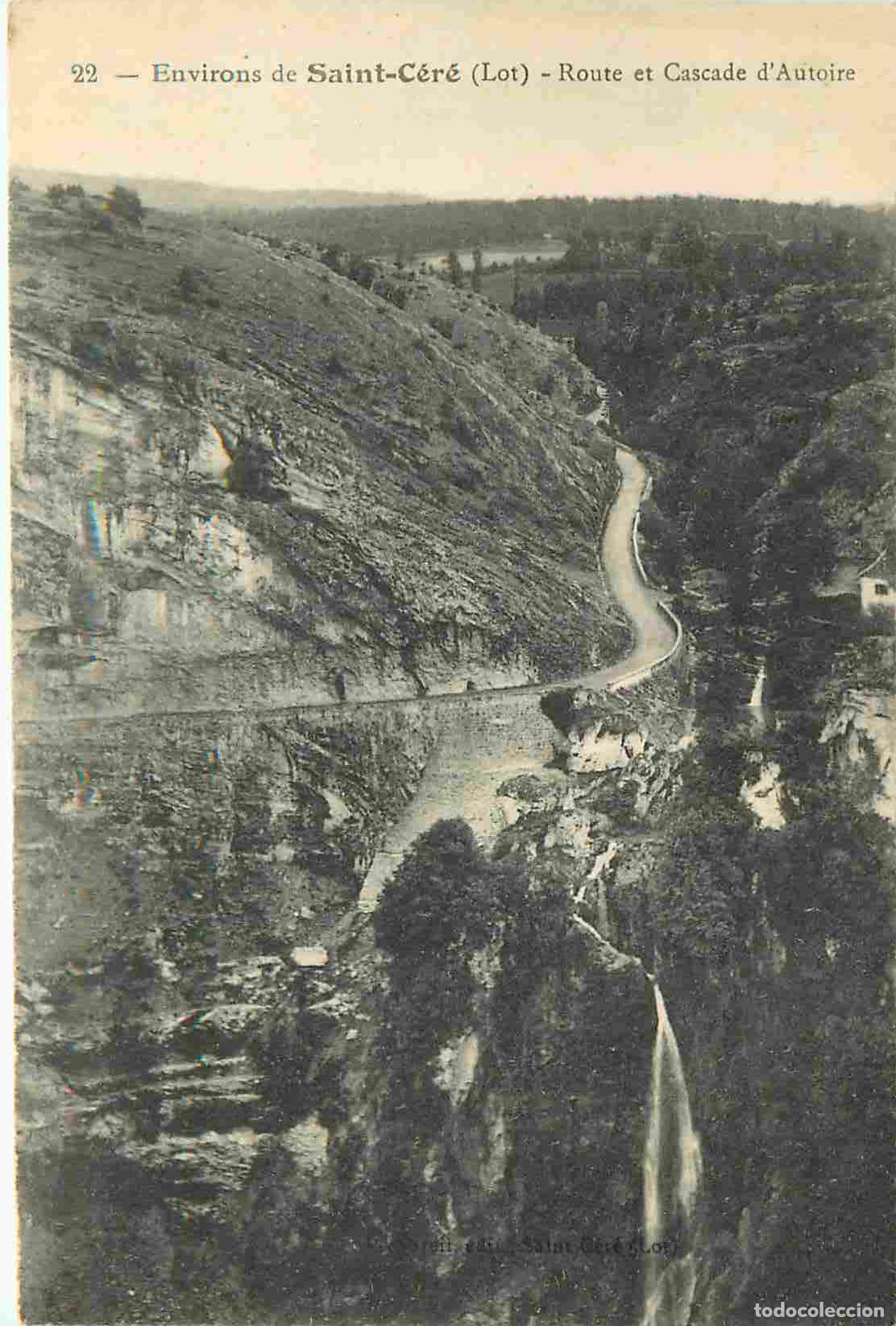 Postkarten: France - 46 - Saint C&eacute;r&eacute; - Route et cascade d'Autoire - CPA - Voir Scans Recto-Verso