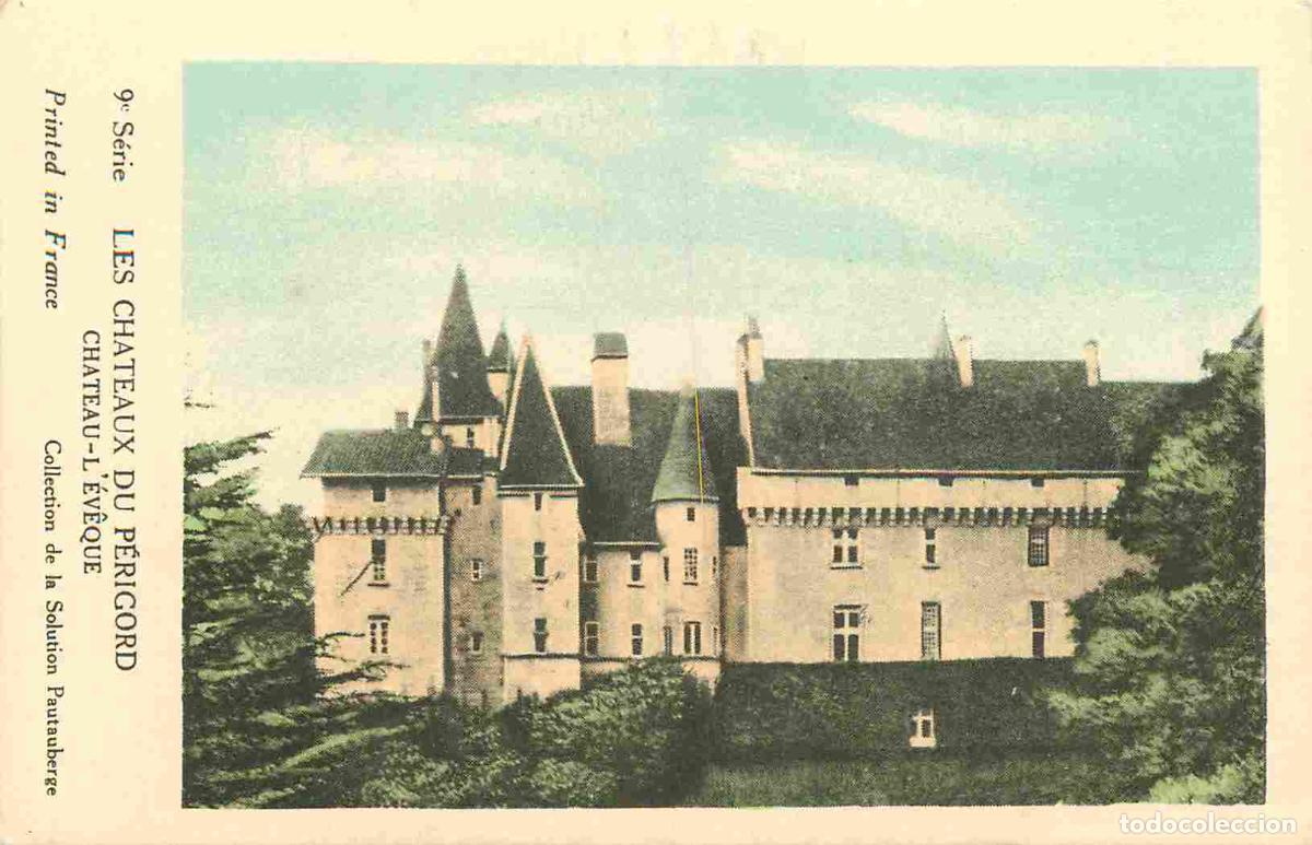 Postkarten: France - 24 - P&eacute;rigord - Les Chateaux du P&eacute;rigord - Ch&acirc;teau L'Eveque - CPA - Voir Scans Recto-Verso