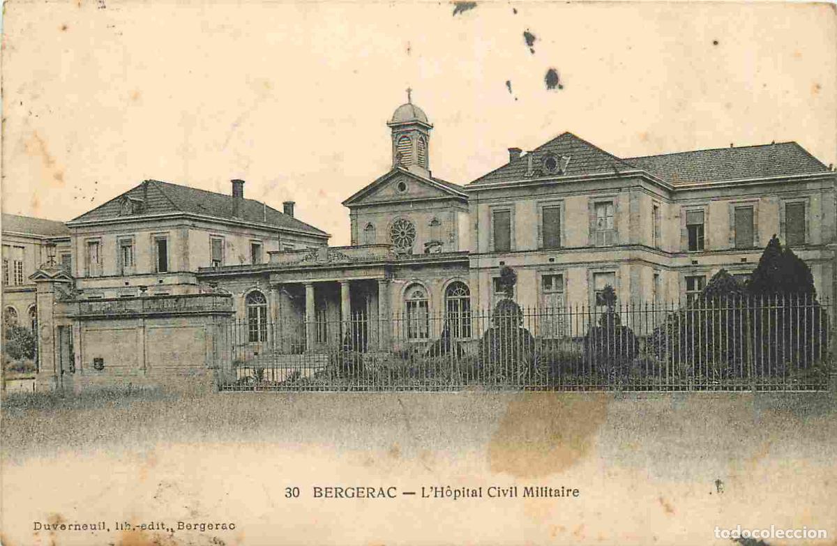Postkarten: France - 24 - Bergerac - L'h&ocirc;pital civil militaire - CPA - Oblit&eacute;ration de 1916 - Voir Scans Recto-V