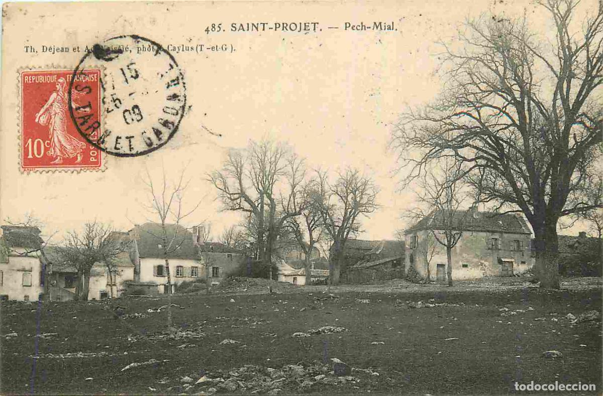 Postais: France - 82 - Saint Projet - Pech Mial - CPA - Oblit&eacute;ration de 1909 - Voir Scans Recto-Verso
