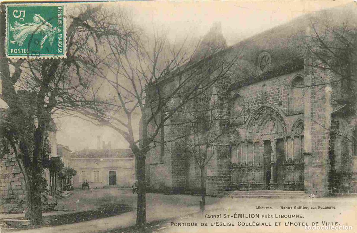 Postais: France - 33 - Saint Emilion - Portique de l'Eglise coll&eacute;giale et l'h&ocirc;tel de ville - CPA - Oblit&eacute;rati