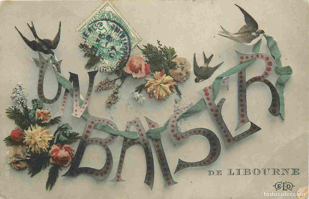 Postais: France - 33 - Libourne - Baisers de Libourne - Hirondelles - Fleurs - CPA - Oblit&eacute;ration de 1907 - E