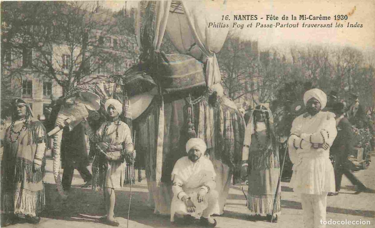 Postais: France - 44 - Nantes - La Mi Car&ecirc;me 1927 - Philias Fog et Passe-Partout traversant les Indes - Anim&eacute;