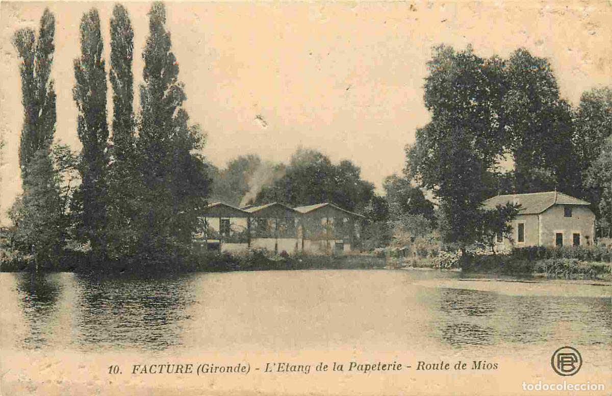 Postais: France - 33 - Facture - L'&eacute;tang de la papeterie - route de Mios - CPA - Etat coups visibles - Voir