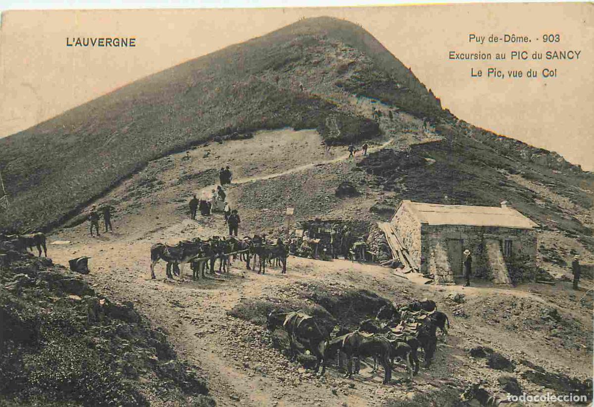 Postais: France - 63 - Le Sancy - Excursion du Pic de Sancy - le Pic vu du col - Anim&eacute;e - CPA - Oblit&eacute;ration