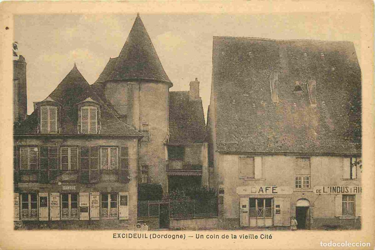 Postais: France - 24 - Excideuil - Un coin de la vieille cit&eacute; - Caf&eacute; - CPA - Voir Scans Recto-Verso