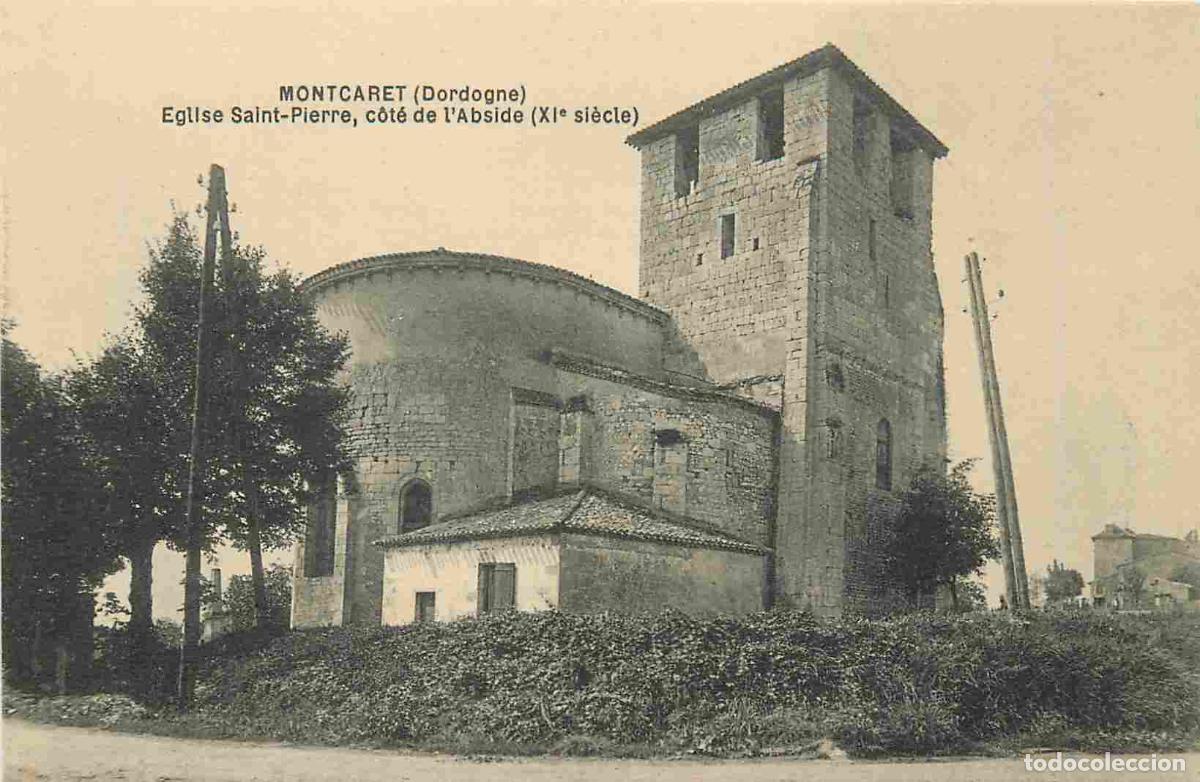 Postais: France - 24 - Montcaret - Eglise Saint-Pierre - c&ocirc;t&eacute; de l'Abside - CPA - Voir Scans Recto-Verso