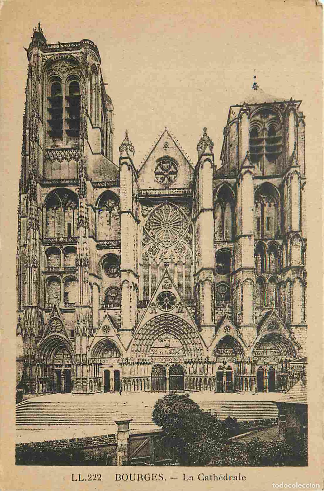 Cartoline: France - 18 - Bourges - La Cath&eacute;drale - CPA - Voir Scans Recto-Verso