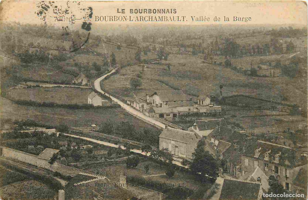 Cartes Postales: France - 03 - Bourbon l'Archambault - Vall&eacute;e de la Burge - CPA - Oblit&eacute;ration de 1922 - Voir Scans R