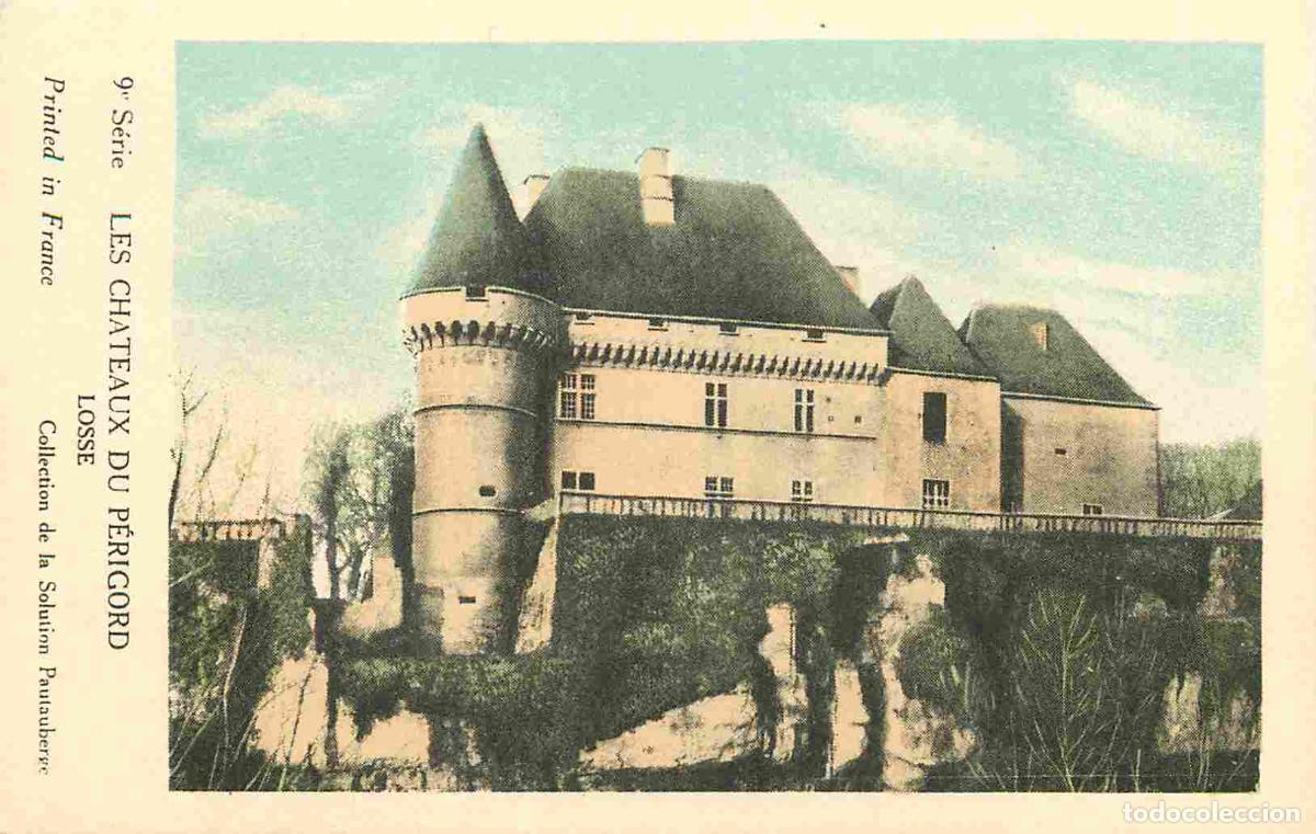 Cartes Postales: France - 24 - P&eacute;rigord - Les Chateaux du P&eacute;rigord - Losse - CPA - Voir Scans Recto-Verso