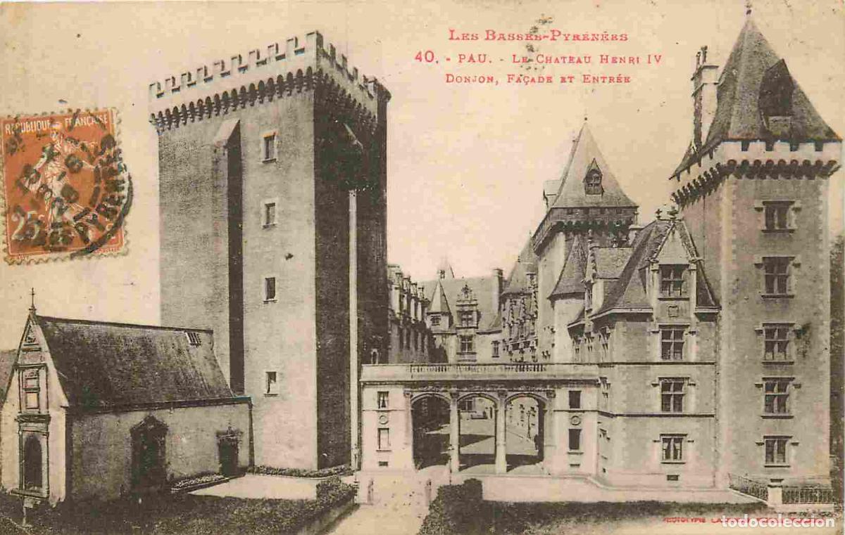 Cartes Postales: France - 64 - Pau - Le Ch&acirc;teau Henri IV - Donjon fa&ccedil;ade et entr&eacute;e - CPA - Oblit&eacute;ration de 1928 - Voi