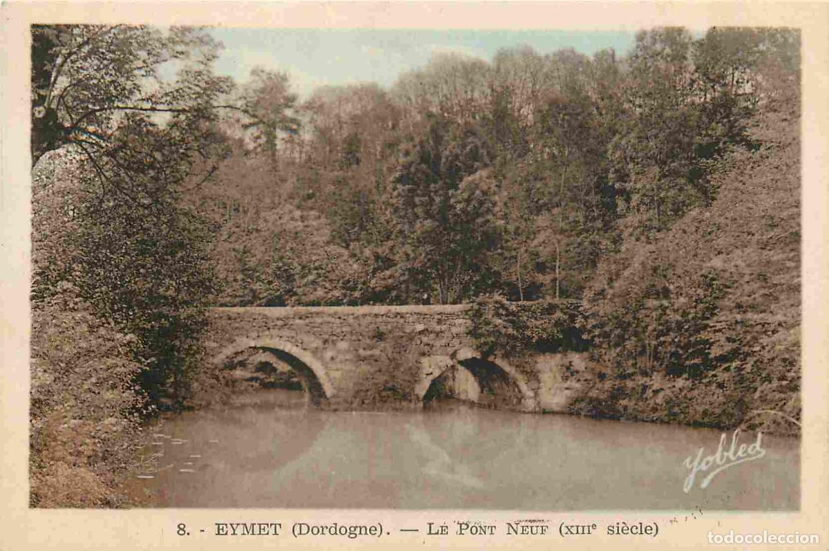 Cartes Postales: France - 24 - Eymet - Le pont Neuf - CPA - Voyag&eacute;e en 1949 - Voir Scans Recto-Verso