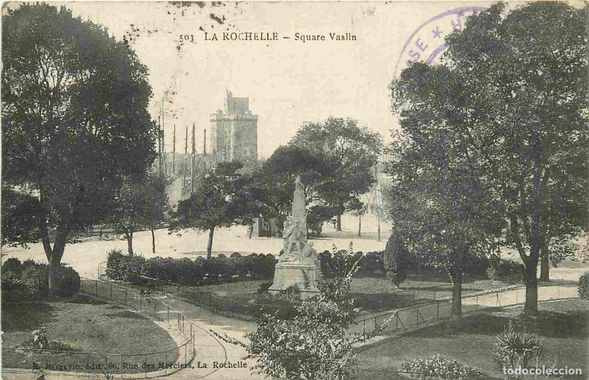 Cartes Postales: France - 17 - La Rochelle - Square Vaslin - CPA - Oblit&eacute;ration de 1917 - Voir Scans Recto-Verso
